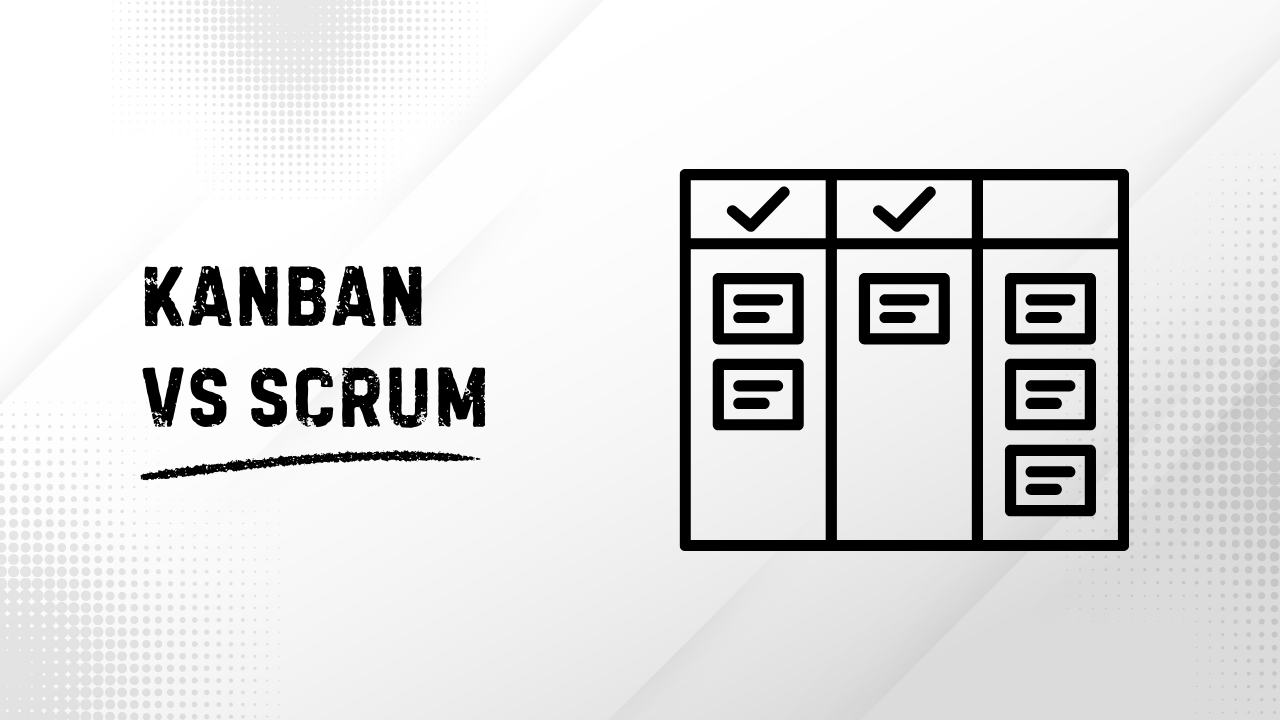 Kanban vs Scrum كانبان مقارنة بالسكرم 