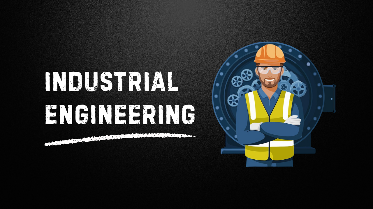 ماهي الهندسة الصناعية